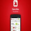 فريق اوبرا يعلن نهاية متصفح Opera Max على أندرويد